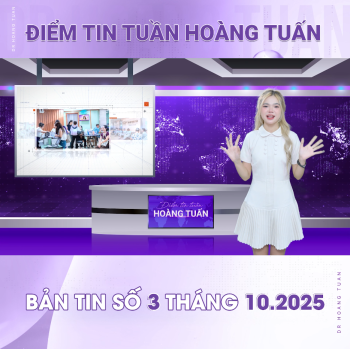 BẢN TIN TUẦN DR HOÀNG TUẤN SỐ 19 - TUẦN 3 THÁNG 10/2025